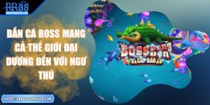 ban-ca-boss