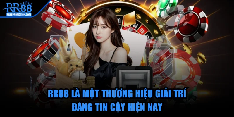 rr88-thuong-hieu-giai-tri-dang-tin-cay